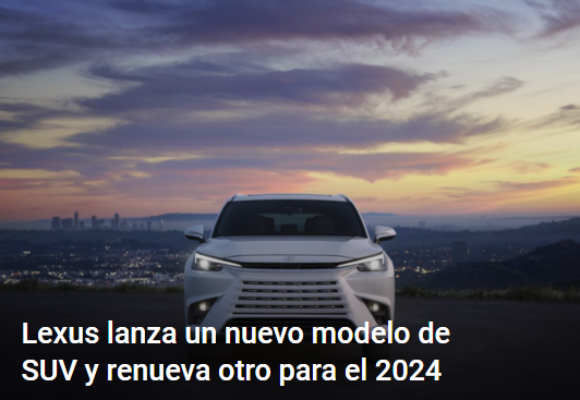 Lexus lanza un nuevo modelo de SUV y renueva otro para el 2024